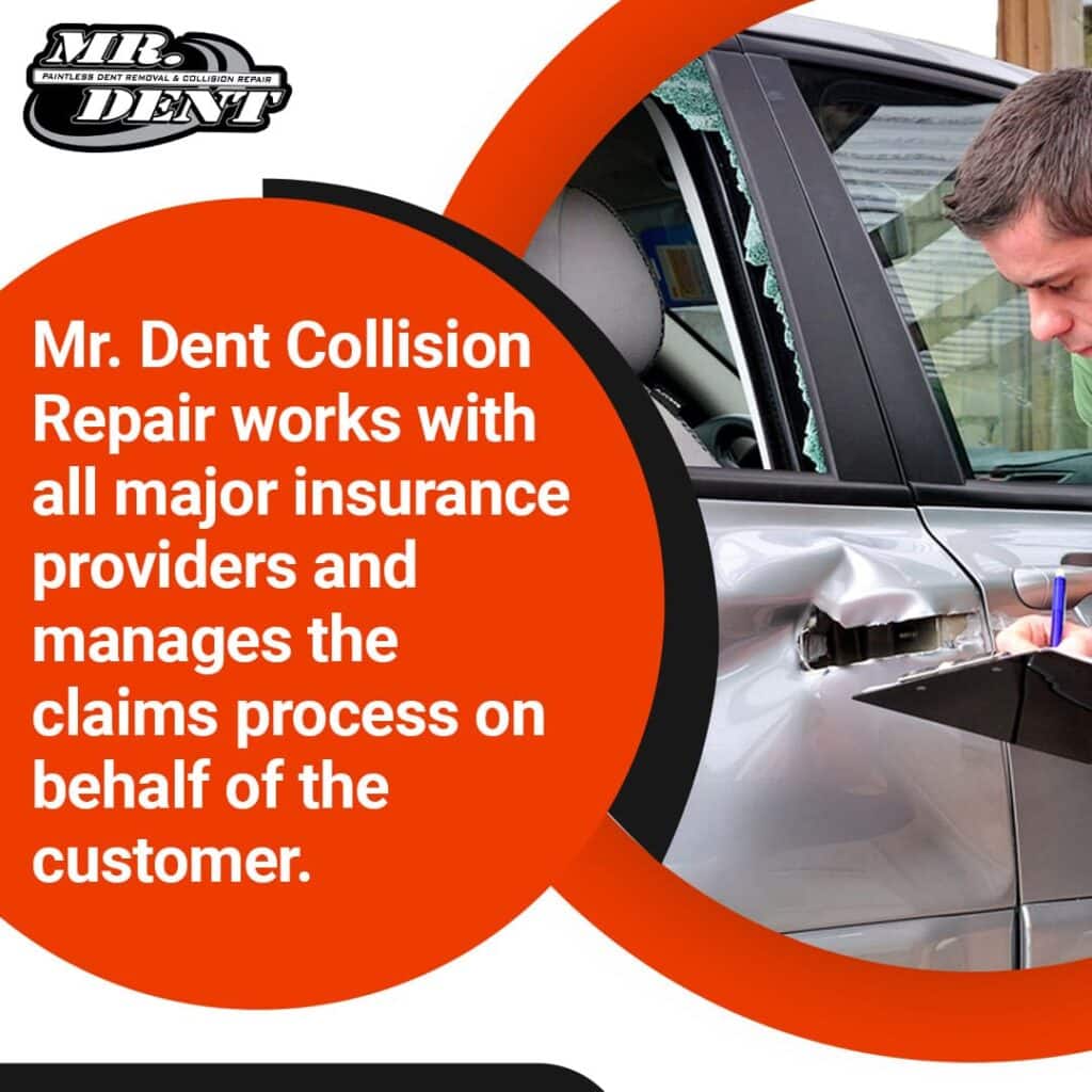 Mr. Dent Collision Repair working with major insurance providers