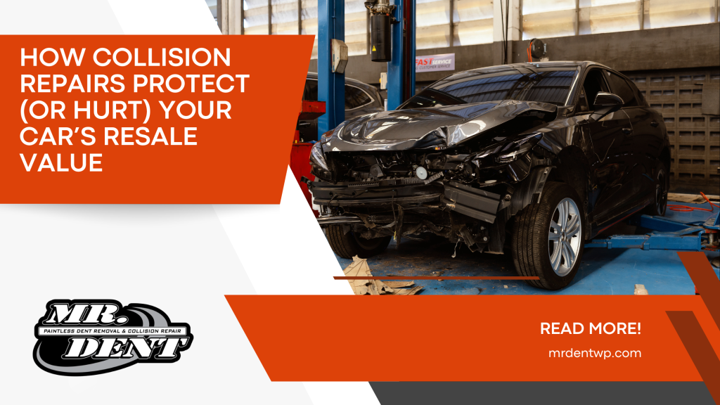 How Collision Repairs Protect (or Hurt) Your Car’s Resale Value