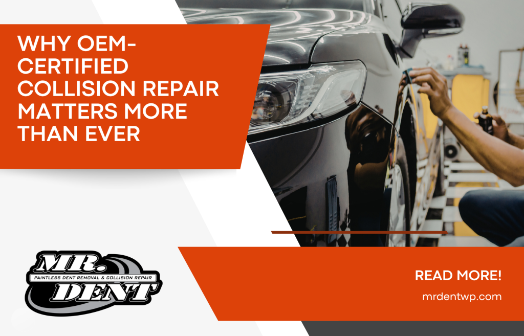Why OEM-Certified Collision Repair Matters More Than Ever