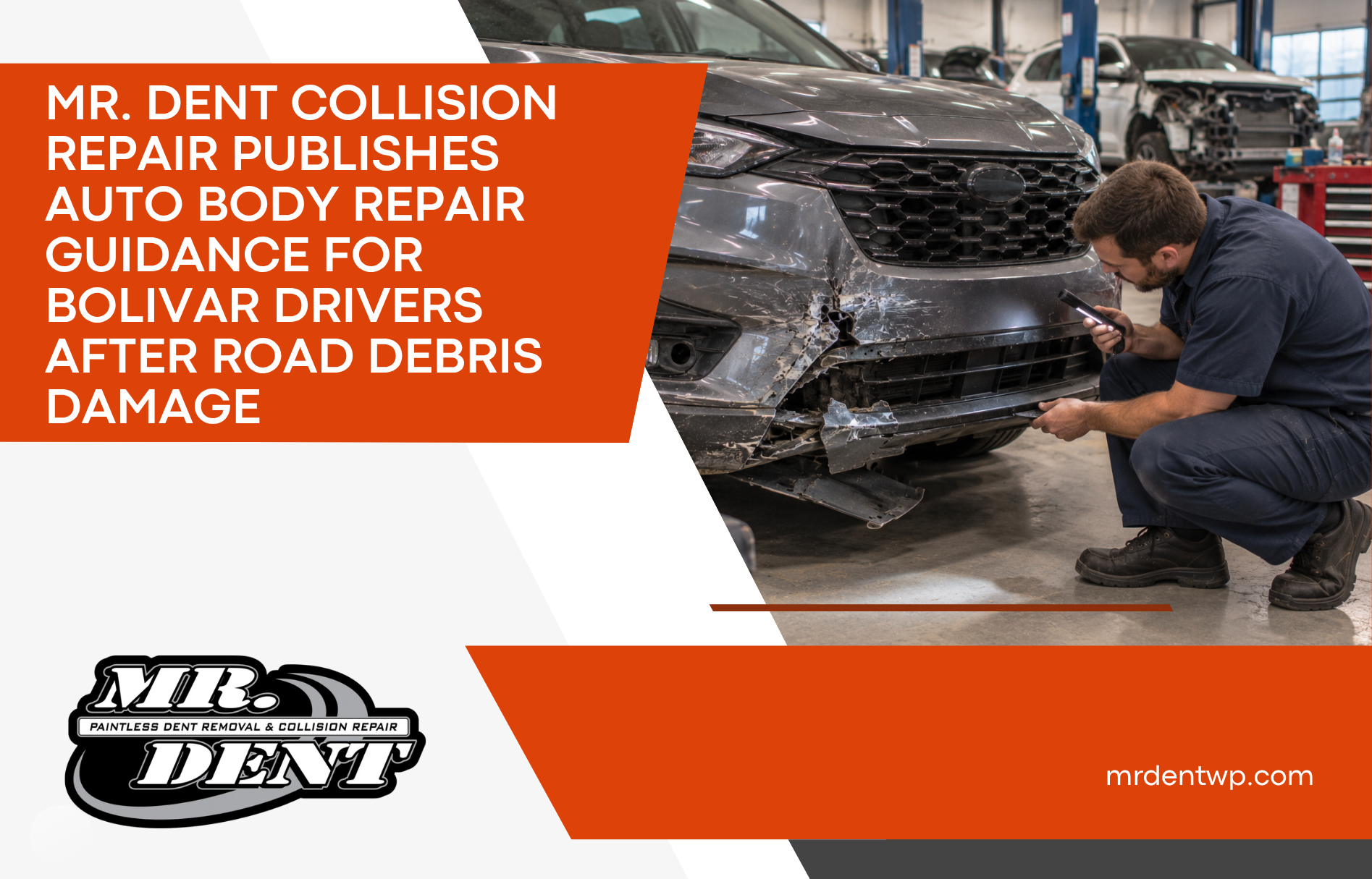 Mr. Dent Collision Repair Publishes Auto Body Repair Guidance for Bolivar Drivers After Road Debris Damage
